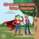 Att vara en Superhjalte Being a Superhero - eBook