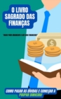 O Livro Sagrado Das Financas - eBook