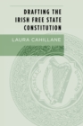 Drafting the Irish Free State Constitution - eBook