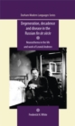 Degeneration, decadence and disease in the Russian fin de siecle : Neurasthenia in the life and work of Leonid Andreev - eBook