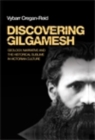 Discovering Gilgamesh : Geology, narrative and the historical sublime in Victorian culture - eBook