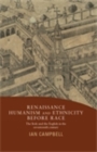 Renaissance Humanism and Ethnicity Before Race : The Irish and the English in the seventeenth century - eBook