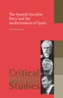 The Spanish Socialist Party and the modernisation of Spain - eBook