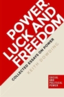 Power, Luck and Freedom : Collected Essays - Book