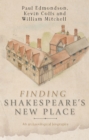 Finding Shakespeare's New Place : An archaeological biography - eBook