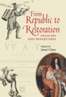 From Republic to Restoration : Legacies and departures - eBook