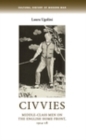 Civvies : Middle-class men on the English Home Front, 1914-18 - eBook