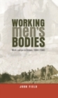 Working Men’s Bodies : Work Camps in Britain, 1880–1940 - eBook