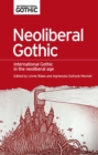 Neoliberal gothic : International gothic in the neoliberal age - eBook