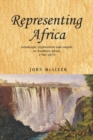 Representing Africa : Landscape, exploration and empire in Southern Africa, 1780-1870 - eBook