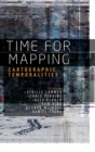 Time for Mapping : Cartographic Temporalities - Book