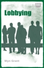 Lobbying : The Dark Side of Politics - Book
