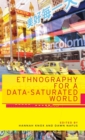 Ethnography for a Data-Saturated World - Book