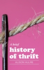 A Brief History of Thrift - Book
