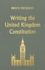 Writing the United Kingdom Constitution - eBook
