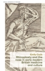 Rhinoplasty and the nose in early modern British medicine and culture - eBook