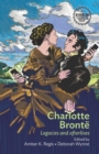 Charlotte Bronte : Legacies and Afterlives - Book