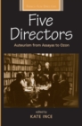 Five Directors : Auteurism from Assayas to Ozon - eBook
