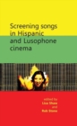 Screening songs in Hispanic and Lusophone cinema - eBook