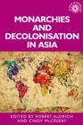 Monarchies and decolonisation in Asia - eBook