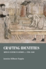 Crafting Identities : Artisan Culture in London, c. 1550-1640 - Book