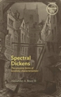 Spectral Dickens : The Uncanny Forms of Novelistic Characterization - Book