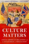 Culture Matters : Anglo-American Relations and the Intangibles of ‘Specialness’ - eBook