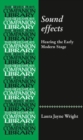 Sound Effects : Hearing the Early Modern Stage - Book