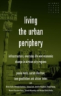 Living the Urban Periphery : Infrastructure, Everyday Life and Economic Change in African City-Regions - Book