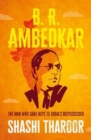B. R. Ambedkar : The Man Who Gave Hope to India's Dispossessed - Book