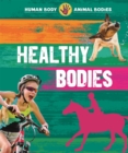 Human Body, Animal Bodies: Healthy Bodies - Book