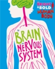 The Bright and Bold Human Body: The Brain and Nervous System - Book