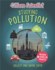 Citizen Scientist: Studying Pollution - Book