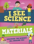 I See Science: Materials - Book