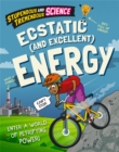 Stupendous and Tremendous Science: Ecstatic and Excellent Energy - Book