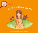A First Look At: Bullying: Stop Picking On Me - Book