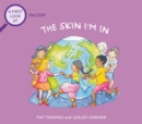 A First Look At: Racism: The Skin I'm In - Book