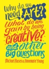 Why do we need art? What do we gain by being creative? And other big questions - eBook