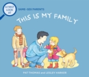 Same-Sex Parents: This is My Family - eBook