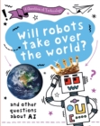 A Question of Technology: Will Robots Take Over the World? - Book