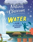 Nature's Classroom: Water - Book