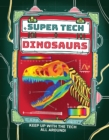 Super Tech: Dinosaurs - Book