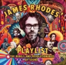 James Rhodes' Playlist : The Rebels and Revolutionaries of Sound - eBook