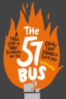 The 57 Bus : A True Story of Two Teenagers and the Crime That Changed Their Lives - eBook