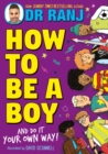 How to Be a Boy : and Do It Your Own Way - eBook