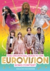 The Unofficial Guide to the Eurovision Song Contest 2024 : The must-have guide to Eurovision! - Book