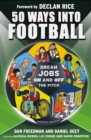 50 Ways Into Football : Dream Jobs On and Off the Pitch - Book