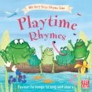 Playtime Rhymes : Favourite songs to share and sing - eBook