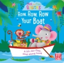 Row, Row, Row Your Boat : A baby sing-along book - eBook