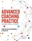 Advanced Coaching Practice : Inspiring Change in Others - eBook